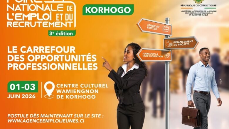 KORHOGO : Foire Nationale de l’Emploi et du Recrutement